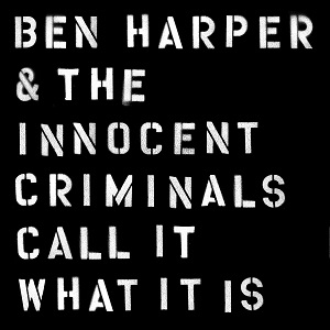 BEN HARPER & THE INNOCENT CRIMINALS / CALL IT WHAT IT IS (LP)
