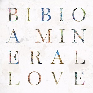 BIBIO / MINERAL LOVE / ミネラル・ラブ