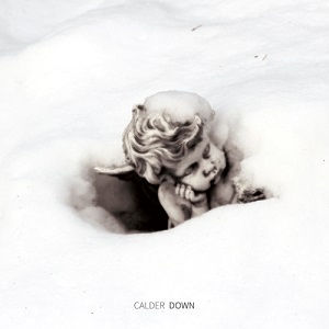 CALDER / DOWN / ダウン