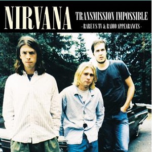 NIRVANA / ニルヴァーナ / TRANSMISSION IMPOSSIBLE (RARE US TV & RADIO APPEARANCES) (LP)