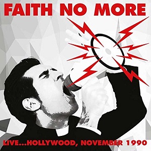 FAITH NO MORE / フェイス・ノー・モア / LIVE ... HOLLYWOOD, NOVEMBER 1990