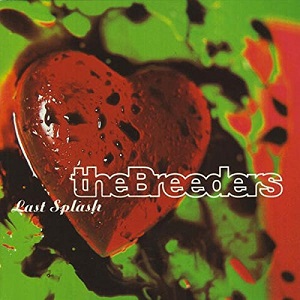 BREEDERS / ブリーダーズ / LAST SPLASH (LP/RED VINYL)