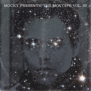 MOCKY / モッキー / MOCKY PRESENTS THE MOXTAPE VOL.III - EXPANDED EDITION - 