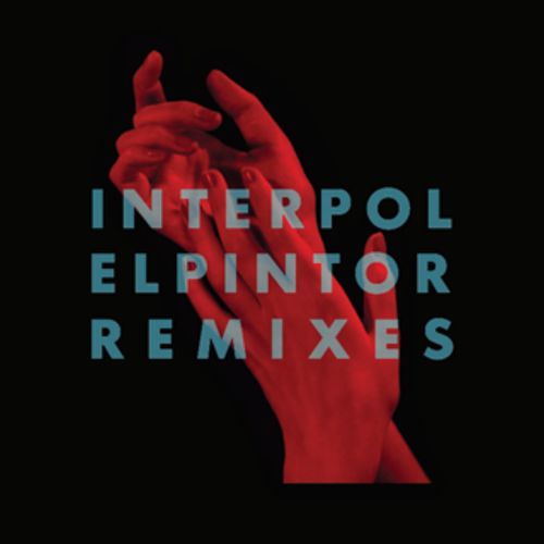 INTERPOL / インターポール / EL PINTOR - REMIXES [LP]