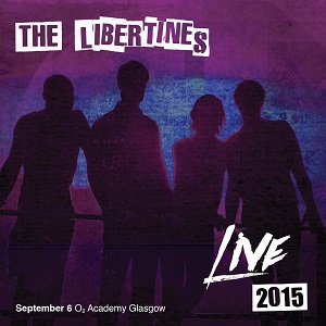LIBERTINES / リバティーンズ / LIVE AT THE O2 ACADEMY GLASGOW (2CD)
