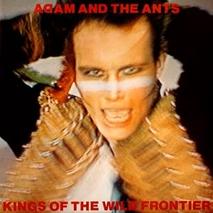 ADAM AND THE ANTS / アダム・アンド・ジ・アンツ / KINGS OF THE WILD FRONTIER (DELUXE EDITION) (2CD)