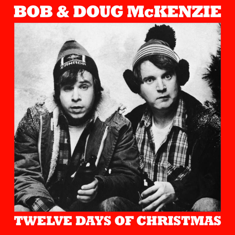 BOB & DOUG MCKENZIE / TWELVE DAYS OF CHRISTMAS / TAKE OFF [COLORED 7"]