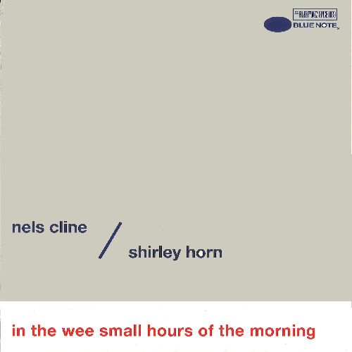 NELS CLINE / ネルス・クライン / IN THE WEE SMALL HOURS [7"]