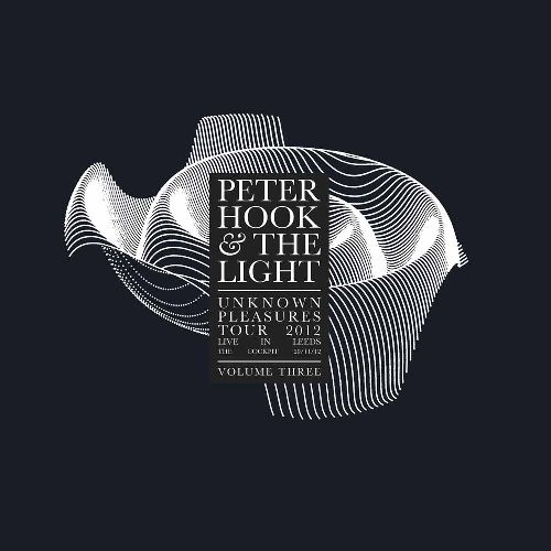 PETER HOOK & THE LIGHT / UNKNOWN PLEASURES - LIVE IN LEEDS VOL. 3 [CLEAR LP]