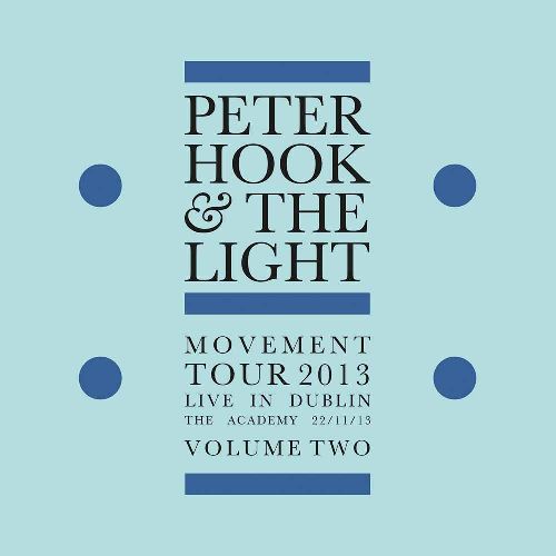 PETER HOOK & THE LIGHT / MOVEMENT - LIVE IN DUBLIN VOL. 2 [COLORED LP]