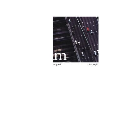 MOGWAI / モグワイ / TEN RAPID (COLLECTED RECORDINGS 1996-1997) [COLORED LP]