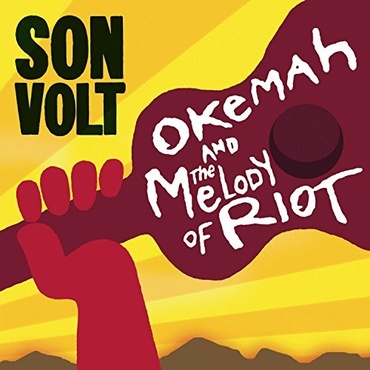 SON VOLT / サン・ヴォルト / OKEMAH AND THE MELODY OF RIOT (DELUXE REISSUE) [COLORED 2LP]
