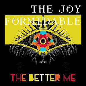 JOY FORMIDABLE / ジョイ・フォーミダブル / THE BETTER ME / DANCE OF THE LOTUS [COLORED 7"]