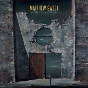 MATTHEW SWEET / マシュー・スウィート / WICKED SYSTEM OF THINGS [180G COLORED LP]