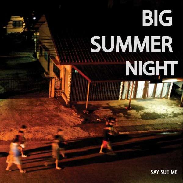 SAY SUE ME / セイ・スー・ミー / BIG SUMMER NIGHT [COLORED 12"]
