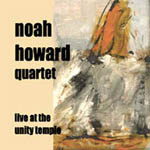 NOAH HOWARD / ノア・ハワード / LIVE AT THE UNITY TEMPLE