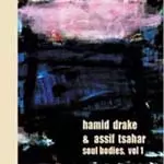HAMID DRAKE / ハミッド・ドレイク / SOUL BODIES VOL.1