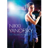 NIKKI YANOFSKY / ニッキ・ヤノフスキー / NIKKI LIVE IN MONTREAL
