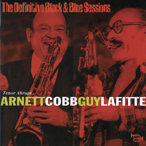 ARNETT COBB / アーネット・コブ / Definitives Black & Blue Sessions 