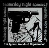 LYMAN WOODARD ORGANIZATION / ライマン・ウッダード・オーガニゼーション / SATURDAY NIGHT SPECIAL