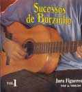 JURA FUGUEREDO / SUCESSOS DE BARZINHO VOL.1