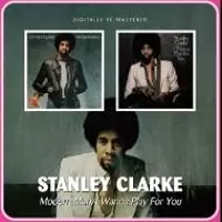 CD2枚組　スタンリー・クラーク　モダン・マン　アイ・ワナ・プレイ・フォー・ユー MODERN MAN/I WANNA PLAY FOR YOU/STANLEY CLARKE/スタンリー