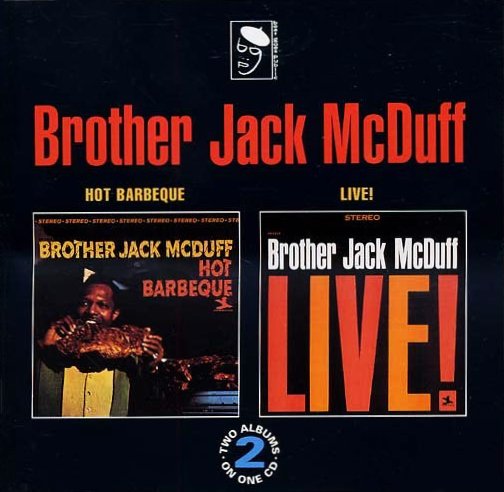 JACK MCDUFF (BROTHER JACK MCDUFF) / ジャック・マクダフ (ブラザー・ジャック・マクダフ) / HOT BARBEQUE / LIVE!