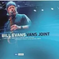 BILL EVANS(SAX) / ビル・エヴァンス(SAX) / VANS JOINT(180g重量盤)