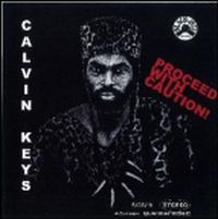 CALVIN KEYS / カルヴィン・キイズ / Proceed with Caution