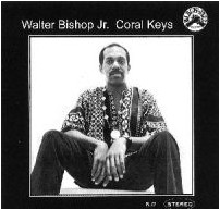 WALTER BISHOP JR / ウォルター・ビショップ・ジュニア / Coral Keys