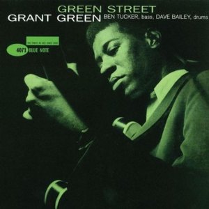 GRANT GREEN / グラント・グリーン / Green Street(LP)