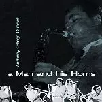 ANTHONY ORTEGA / アンソニー・オルテガ / A MAN AND HIS HORNS