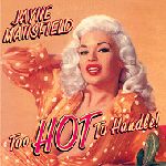 JAYNE MANSFIELD / ジェーン・マンスフィールド / TOO HOT TO HANDLE!