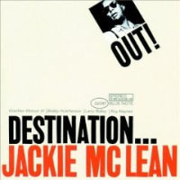 JACKIE MCLEAN / ジャッキー・マクリーン / DESTINATION OUT