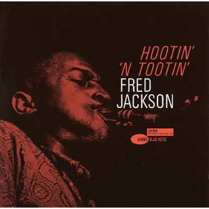 FRED JACKSON / フレッド・ジャクソン / Hootin' 'n Tootin'(LP)