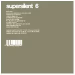SUPERSILENT / スーパーサイレント / 6 / 6