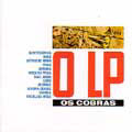 OS COBRAS / オス・コブラス / O LP