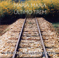 MILTON NASCIMENTO / ミルトン・ナシメント / MARIA MARIA/ULTIMO TREM