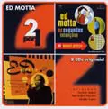 ED MOTTA / エヂ・モッタ / EDICAO LIMITADA 2 POR 1 