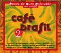 EPOCA DE OURO / エポカ・ヂ・オウロ / CAFE BRASIL 2