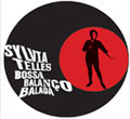 SYLVIA TELLES / シルヴィア・テリス / BOSSA BALANCO BALADA