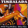 TIMBALADA / チンバラーダ / MOTUMBA BLESS