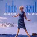 ZE MARIA & SEU ORGAO / TUDO AZUL