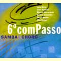 VARIOUS SAMBA / 6a COMPASSO SAMBA & CHORO