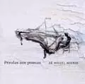 ZE MIGUEL WISNIK / ゼー・ミゲル・ヴィズニッキ / PEROLAS AOS POUCOS