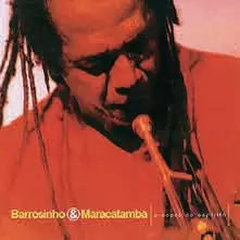 BARROSINHO & MARACATAMBA / O SOPRO DO ESPIRITO 