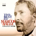 MARCOS VALLE / マルコス・ヴァーリ / BEST OF MARCOS VALLE - CARIOCA SOUL