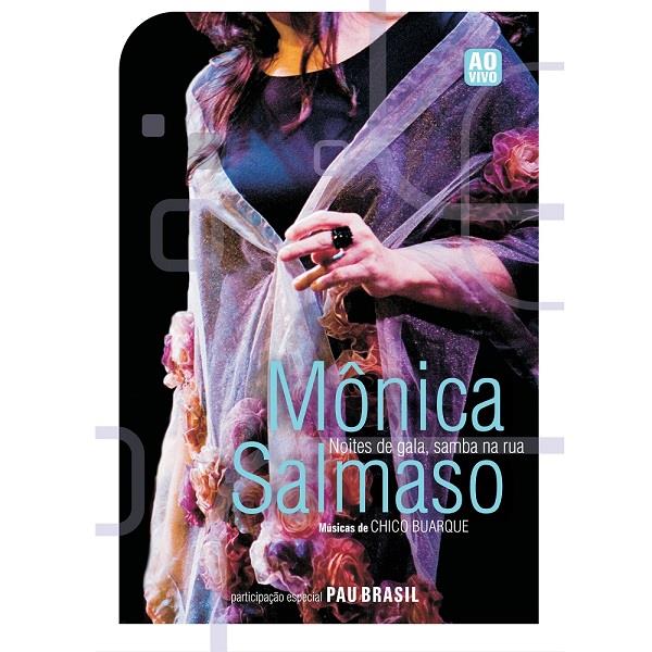 MONICA SALMASO / モニカ・サルマーゾ / NOITES DE GALA,SAMBA NA RUA - AO VIVO