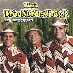 TRIO NORDESTINO / トリオ・ノルデスチーノ / BAU DO TRIO NORDESTINO 2