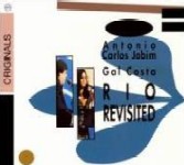 ANTONIO CARLOS JOBIM & GAL COSTA / アントニオ・カルロス・ジョビン&ガル・コスタ / RIO REVISITED